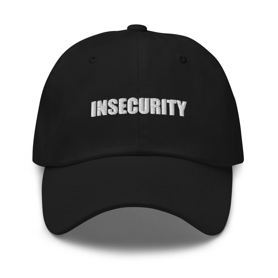 Insecurity - Dad Hat (Black)